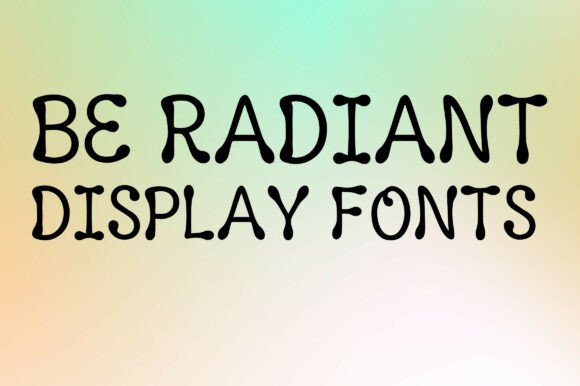 Be Radiant: A Whimsical Retro Display Font