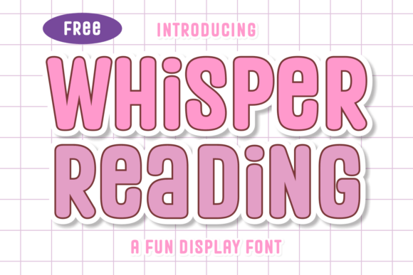 Whisper Reading: A Playful Font for Modern Design