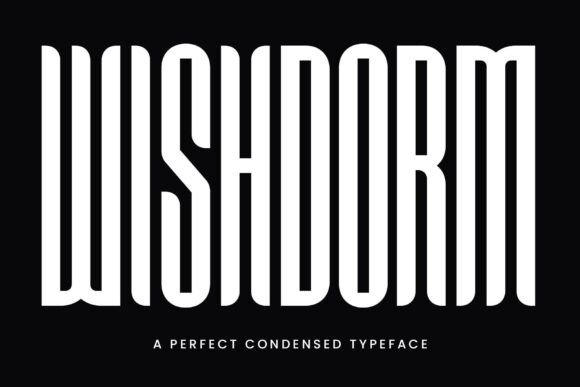 Wishdorm: The Ultra-Condensed Font for Bold Visual Impact